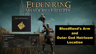 Elden Ring Dlc Bloodfiends Arm and Outer God Heirloom 5 Arcane Location [upl. by Ahsiaa]