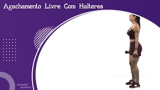 Agachamento Livre Com Halteres [upl. by Tj]