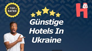 Günstige Hotels In Ukraine [upl. by Darrell]