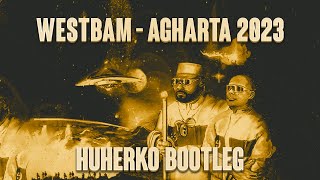 Westbam  Agharta 2023 HUHERKO BOOTLEG FREE DOWNLOAD [upl. by Eddie]