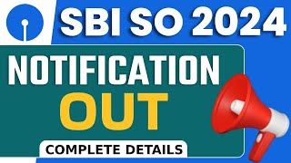 SBI SO Notification 2024  SBI SO Salary Qualification Exam Pattern Age Limit  Complete Details [upl. by Kirbie91]