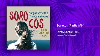 Yorgos Kazantzis Thanos Kalentinis  Sorocos Radio EditRemix [upl. by Primrose106]