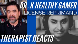 Dr K Healthy Gamer License Reprimand [upl. by Rennug]