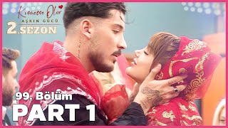 Kısmetse Olur Aşkın Gücü 2 Sezon  99 Bölüm FULL  PART  1 [upl. by Arema322]