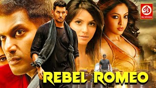 Rebel Romeo HD New South Action Movie  Vishal  Neetu Chandra  Tanushree Dutta  Jane Dias [upl. by Anialad]