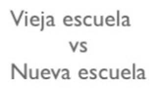 Podcast 1 Vieja escuela Vs Nueva escuela [upl. by Elletnahc]