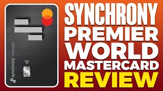 Synchrony Premier World Mastercard Review 2024 [upl. by Flem]