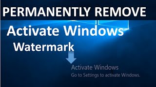 Permanently Remove Activate Windows Go to Settings to activate Windows Watermark [upl. by Namlak395]