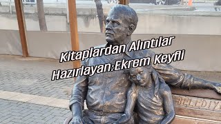 Kitaplardan Alıntılar HazırlayanEkrem Keyfli [upl. by Ailuig275]