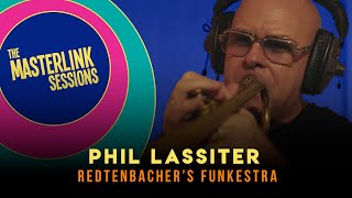 Philip Lassiter amp Redtenbachers Funkestra  Shoes  Masterlink Sessions [upl. by Nmutua502]