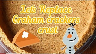 Lets Replace GRAHAM CRACKERS CRUST  Alternative  Substitute [upl. by Suilenrac]