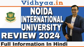 NOIDA INTERNATIONAL UNIVERSITY NIU GREATER NOIDA  CAMPUS REVIEW 2024  ADMISSION   PLACEMENTS [upl. by Nawd]