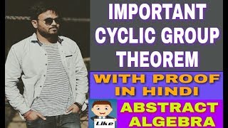 Cyclic group theorem in hindi  IMPORTANT THEOREM OF CYCLIC GROUP [upl. by Winshell]