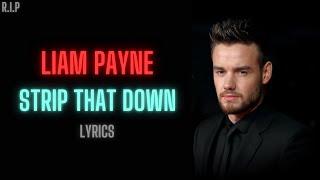 Liam Payne ft Quavo Strip That Down Lyrics [upl. by Ridinger]