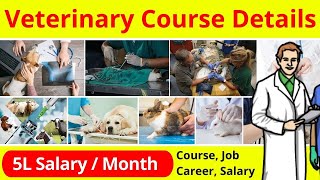 Veterinary Course Details  Veterinary Doctor Kaise Bane  Veterinary Salary [upl. by Gonzales]