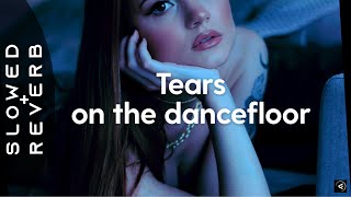 UPSAHL  Tears on the dancefloor s l o w e d  r e v e r b [upl. by Sirtaeb534]