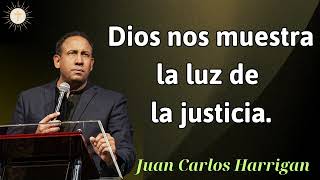 Dios nos muestra la luz de la justicia  Pastor Juan Carlos Harrigan 2024 [upl. by Anayeek]