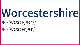 How To Pronounce WORCESTERSHIRE In British And American English [upl. by Rebel796]