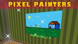 Pixel Painters  DIBUJANDO EN MINECRAFT [upl. by Eciram]