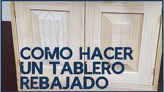 Como Hacer Tablero Rebajado [upl. by Hewart]