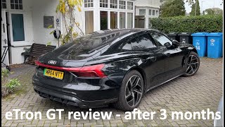 Audi eTron GT 3 month update  do I still love it [upl. by Reynold]