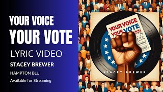 Your Voice Your Vote Official Lyric Video [upl. by Leafar]