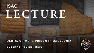 Susanne Paulus  Debts Crime and Prison Daily Life in Babylonia CA 1200 BC [upl. by Pavlov]