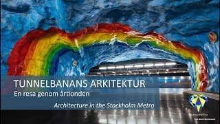 Tunnelbanans arkitektur  En resa genom årtionden [upl. by Dweck]