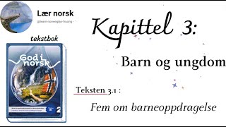 God i norsk 2B1 31  Fem om barneoppdragelse [upl. by Kieryt]