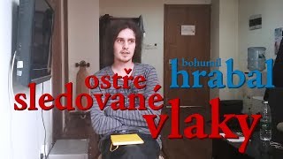 EP83 bohumil hrabal  ostře sledované vlaky [upl. by Enelrak]