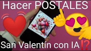 💳💌 Como HACER TARJETAS de SAN VALENTÍN con IA FÁCIL y RÁPIDO [upl. by Flori781]