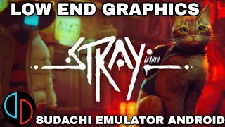 STRAY LOW END GRAPHICS on Android Offline Sudachi Emulator [upl. by Ahseinad490]