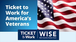 WISE 202411 Ticket to Work for Americas Veterans [upl. by Hummel]