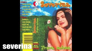 SEVERINA  MR TALIMAN TRAVA ZELENA 1995 [upl. by Eizdnil961]