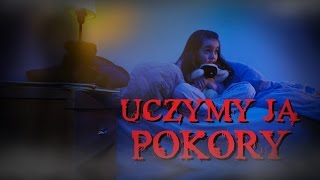 Uczymy ją pokory  CreepyPasta LektorPL [upl. by Roede]