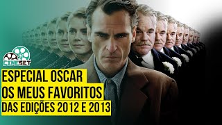 Especial Oscar Os Meus Favoritos das Edições 2012 e 2013 [upl. by Novled]