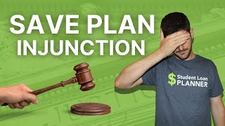 SAVE Plan Injunction What It Means For Student Loan Borrowers [upl. by Rehpitsirhc]