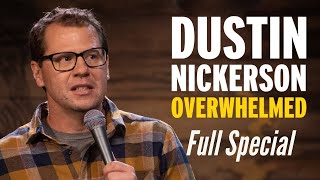 Dustin Nickerson Overwhelmed  Full Comedy Special 2020 [upl. by Ahsiner]