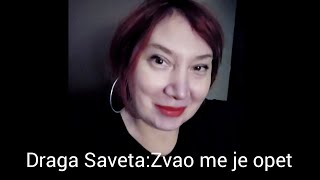 Draga SavetaZvao me je opet [upl. by Ociram402]