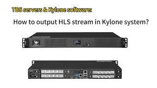 How to output HLS stream in Kylone system [upl. by Yrocej99]