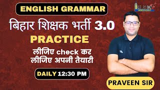 🛑BPSC GRAMMAR PRACTICE  SELECTION TARGET  PRAVEEN SIR [upl. by Ajssatsan]