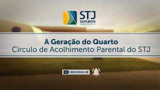 Círculo de Acolhimento Parental  A Geração do Quarto [upl. by Diley]