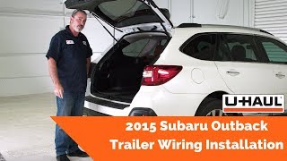 2015 Subaru Outback Trailer Wiring Installation [upl. by Iatnohs429]