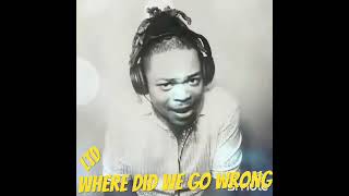 Where Did We Go Wrong by LTD [upl. by Maggy]