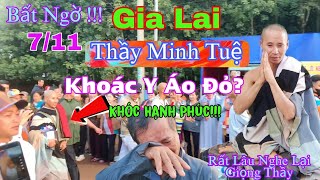 Bất Ngờ Sáng 711 Thầy Minh Tuệ Khoác Y Áo ĐỏNghe Thầy Nói Chuyện Mừng Rơi Nước Mắt [upl. by Danete590]