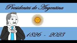 Presidentes de Argentina  1826  2023 [upl. by Ammej488]