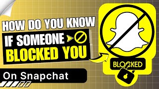 How Do You Know if Someone Blocked You on Snapchat ✅ 2025 [upl. by Ahsiekal]