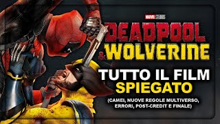 Deadpool amp Wolverine  TUTTO IL FILM SPIEGATO [upl. by Aisetal]