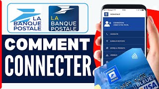 Comment Se Connecter Sur Lapplication La Banque Postale  En 2024 [upl. by Tiff]