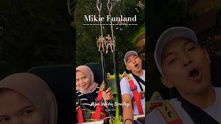 Mikie Funland  Mikie Holiday Berastagi [upl. by Jammal13]